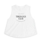 tired legs club Crop Tank