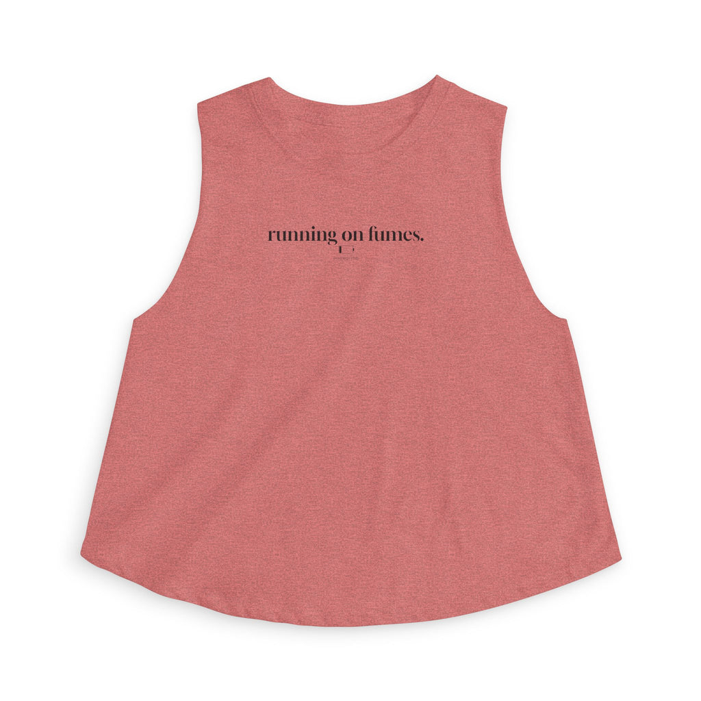 running on fumes Crop Tank