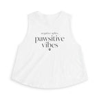 pawsitive vibes Crop Tank