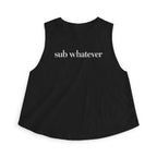 sub wathever Crop Tank