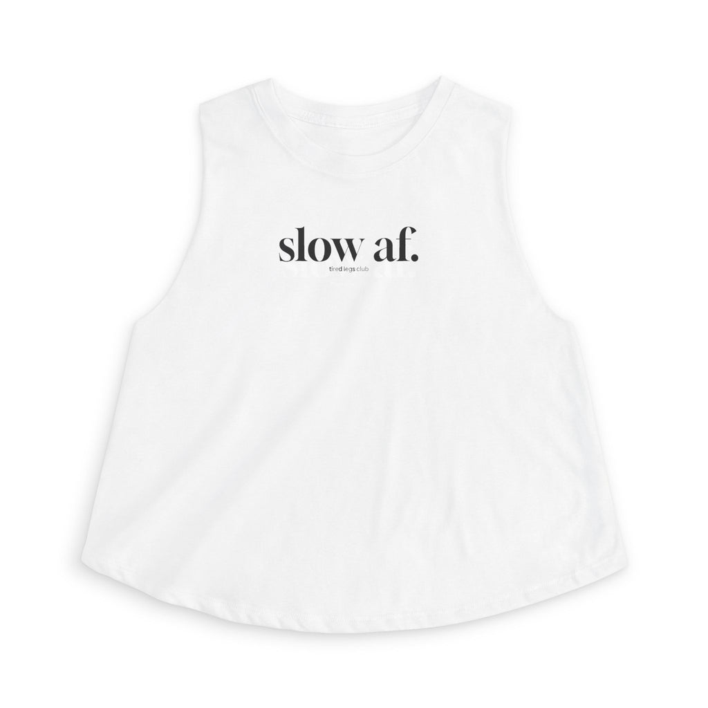 slow af Crop Tank