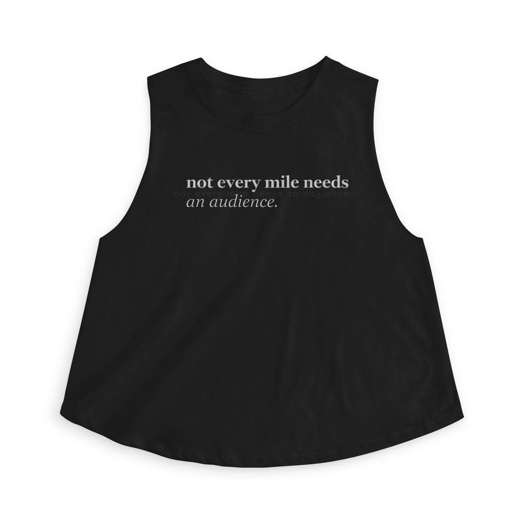 not every mile Crop Tank