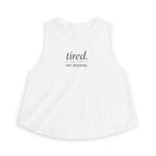 tired Crop Tank