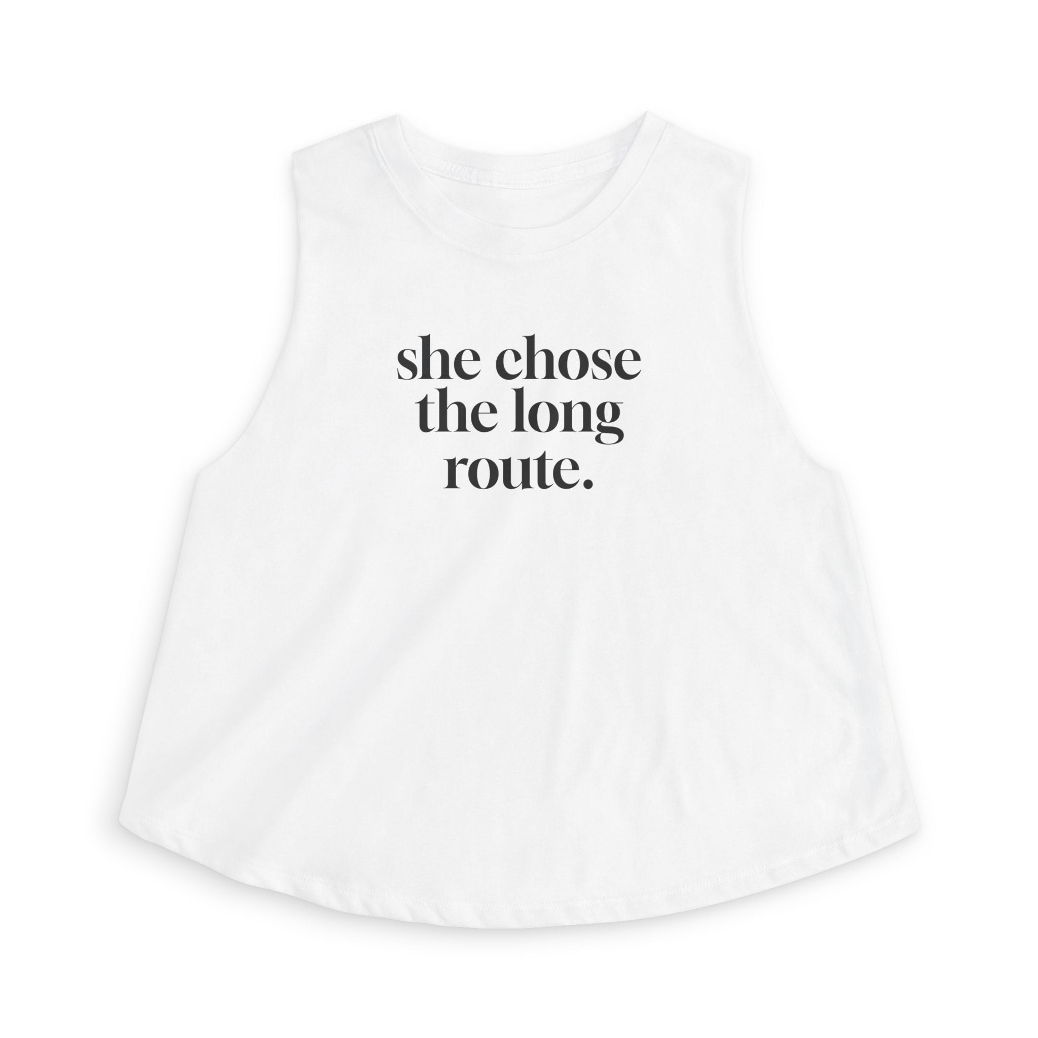 she chose Crop Tank