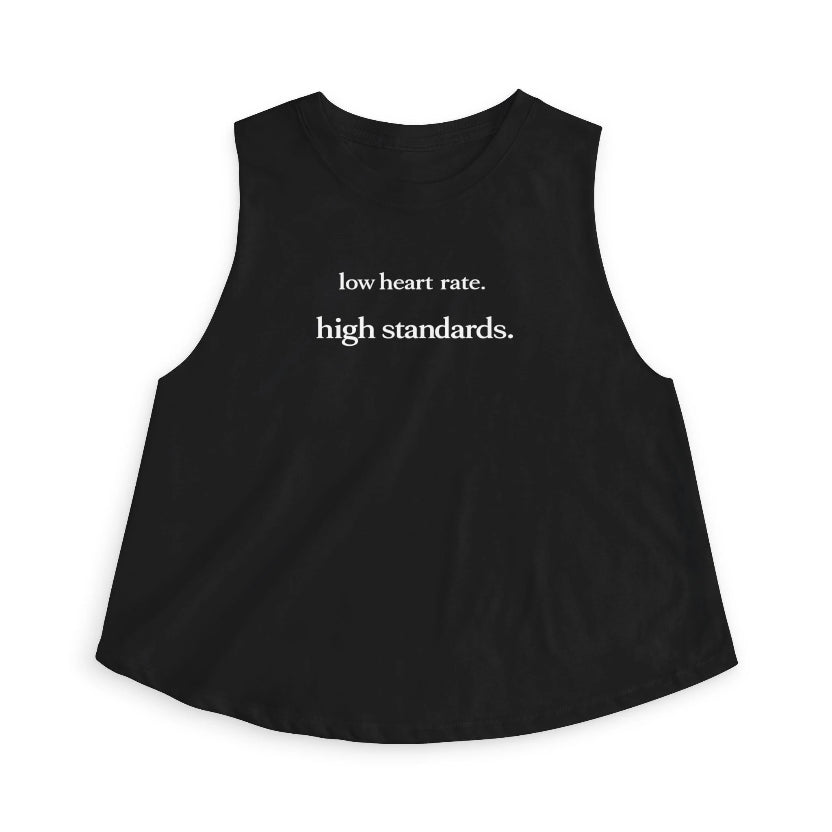low heart rate high standards Crop Tank