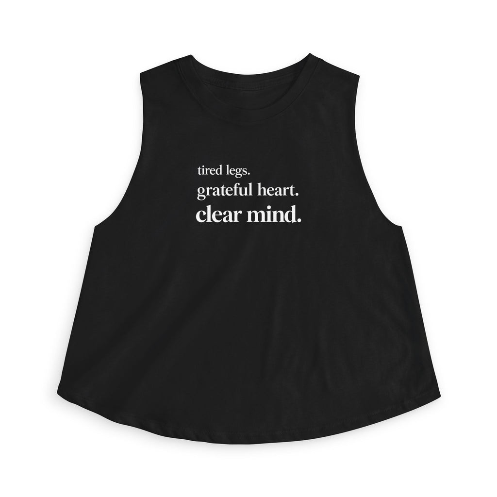 tired legs grateful heart Crop Tank