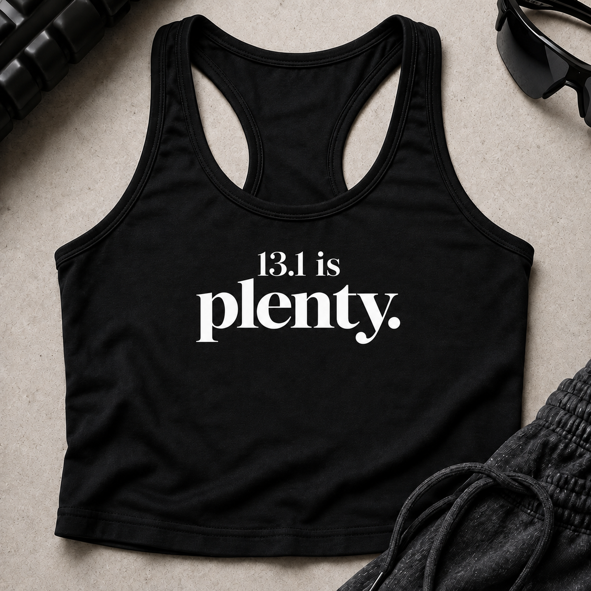 13.1 is plenty. Racerback Crop Tank