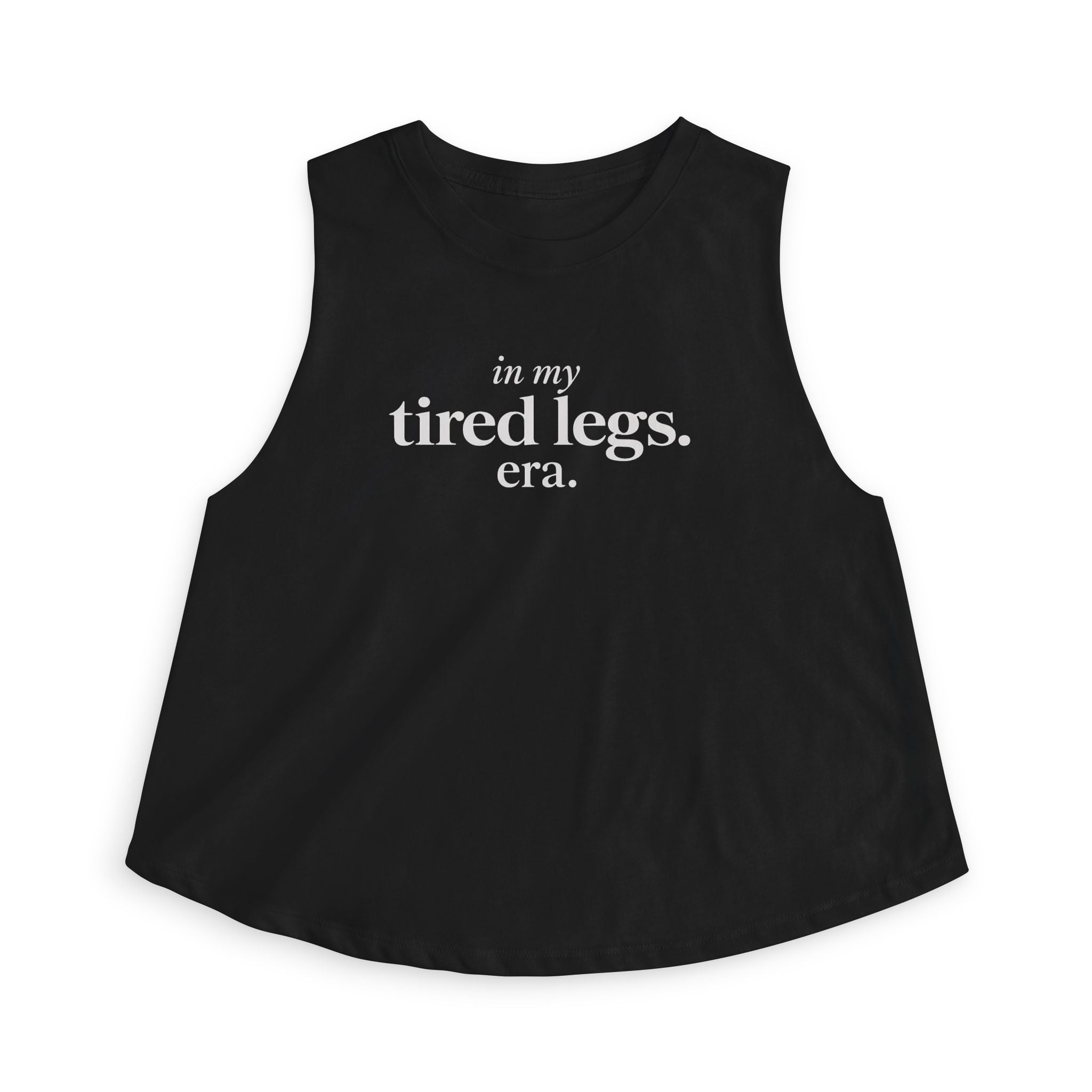 in my tired legs era Crop Tank