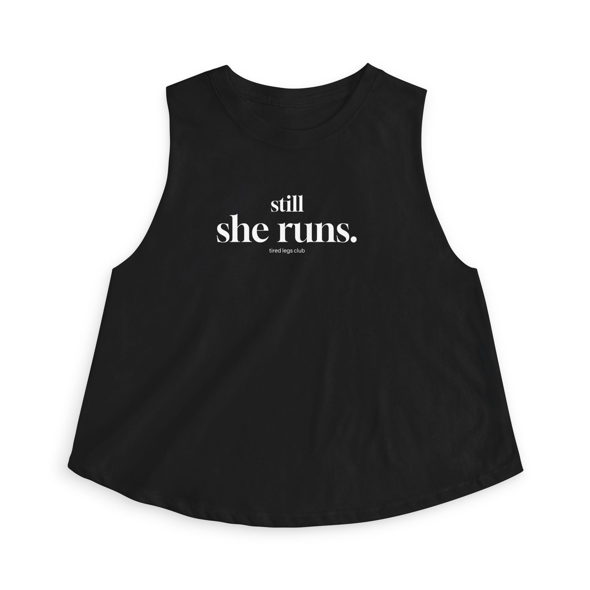 still she runs Crop Tank