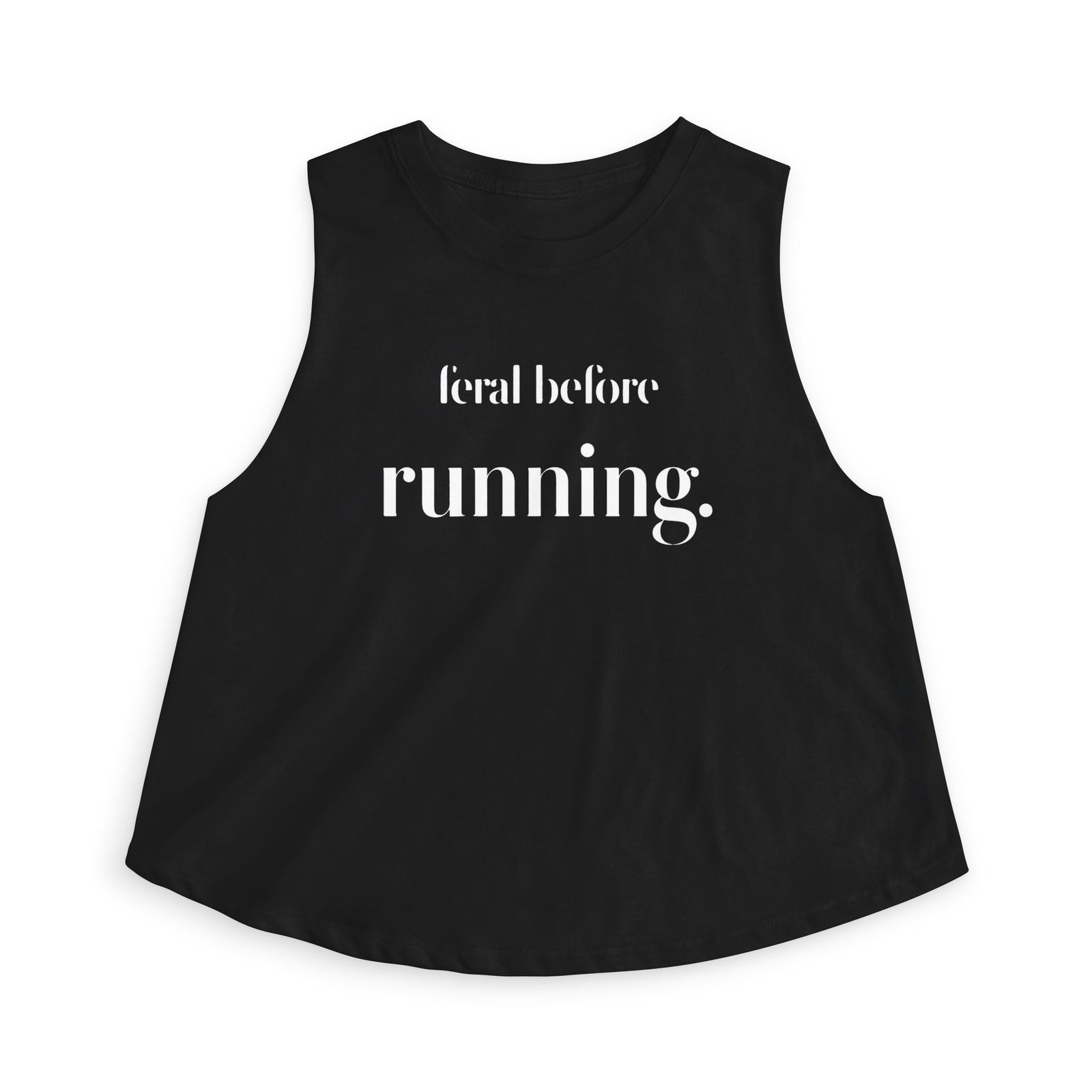 feral before running Racerback Crop Tank
