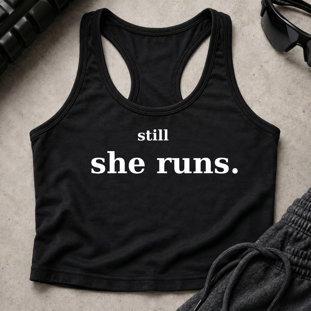 still she runs. Racerback Crop Tank